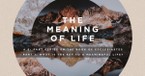 What Is the Key to Living a Meaningful Life?